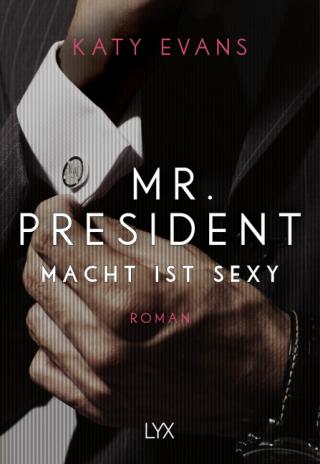 Cover-Bild Mr. President – Macht ist sexy