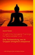 Cover-Bild 10 geführte Autogene Trainings für Seminarleiter und ...