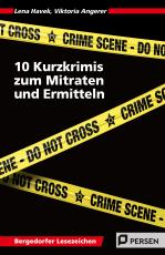 Cover-Bild 10 Kurzkrimis zum Mitraten und Ermitteln