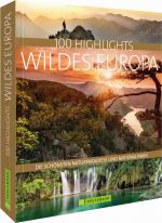 Cover-Bild 100 Highlights Wildes Europa