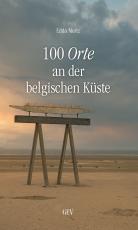 Cover-Bild 100 Orte an der belgischen Küste