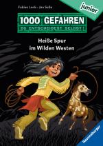 Cover-Bild 1000 Gefahren junior - Heiße Spur im Wilden Westen (Erstlesebuch mit "Entscheide selbst"-Prinzip für Kinder ab 7 Jahren)