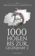 Cover-Bild 1000 Höllen bis zur Gegenwart