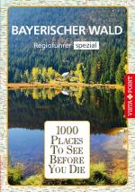 Cover-Bild 1000 Places-Regioführer Bayerischer Wald