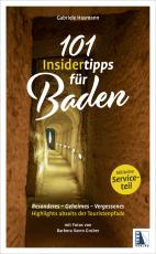 Cover-Bild 101 Insidertipps für Baden - Highlights abseits der Touristenpfade