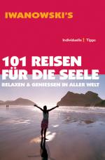 Cover-Bild 101 Reisen für die Seele - Reiseführer von Iwanowski