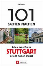 Cover-Bild 101 Sachen machen – Alles, was Du in Stuttgart erlebt haben musst