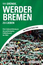 Cover-Bild 111 Gründe, Werder Bremen zu lieben