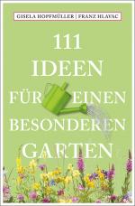 Cover-Bild 111 Ideen für einen besonderen Garten