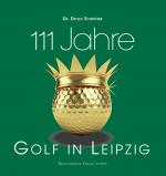 Cover-Bild 111 Jahre Golf in Leipzig