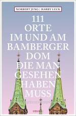 Cover-Bild 111 Orte im und am Bamberger Dom, die man gesehen haben muss