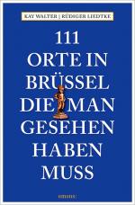 Cover-Bild 111 Orte in Brüssel, die man gesehen haben muss