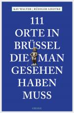 Cover-Bild 111 Orte in Brüssel, die man gesehen haben muss
