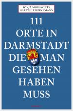 Cover-Bild 111 Orte in Darmstadt, die man gesehen haben muss