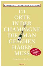 Cover-Bild 111 Orte in der Champagne, die man gesehen haben muss