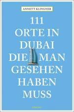 Cover-Bild 111 Orte in Dubai, die man gesehen haben muss