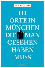 Cover-Bild 111 Orte in München, die man gesehen haben muß