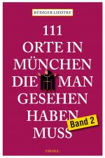 Cover-Bild 111 Orte in München die man gesehen haben muss