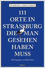 Cover-Bild 111 Orte in Straßburg, die man gesehen haben muss