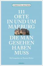 Cover-Bild 111 Orte in und um Marburg, die man gesehen haben muss