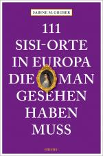 Cover-Bild 111 Sisi-Orte in Europa, die man gesehen haben muss