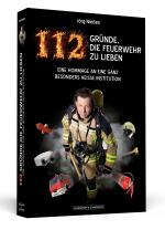Cover-Bild 112 Gründe, die Feuerwehr zu lieben