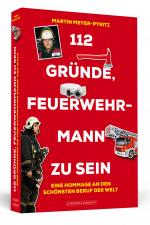 Cover-Bild 112 Gründe, Feuerwehrmann zu sein