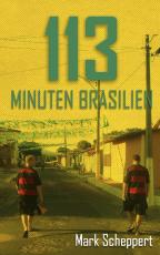 Cover-Bild 113 Minuten Brasilien