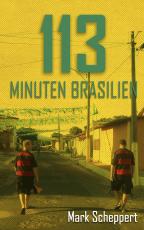 Cover-Bild 113 Minuten Brasilien