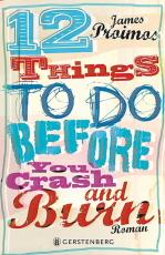 Cover-Bild 12 things to do before you crash and burn