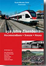 Cover-Bild 150 Jahre Eisenbahn - Hochrheinbahn, Singen, Hegau
