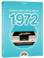 Cover-Bild 1972- Das Geburtstagsbuch zum 50. Geburtstag - Jubiläum - Jahrgang. Alles rund um Technik & Co aus deinem Geburtsjahr