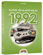Cover-Bild 1992 - Das Geburtstagsbuch zum 30. Geburtstag - Jubiläum - Jahrgang. Alles rund um Technik & Co aus deinem Geburtsjahr