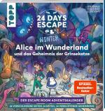 Cover-Bild 24 DAYS ESCAPE – Der Escape Room Adventskalender: Alice im Wunderland und das Geheimnis der Grinsekatze