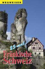 Cover-Bild 25 mal Fränkische Schweiz
