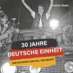 Cover-Bild 30 Jahre Deutsche Einheit