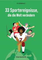 Cover-Bild 33 Sportereignisse, die die Welt verändern