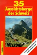 Cover-Bild 35 Aussichtsberge in der Schweiz