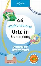 Cover-Bild 44 l(i)ebenswerte Orte in Brandenburg