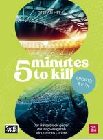 Cover-Bild 5 minutes to kill - Sports & Fun
