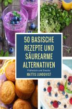 Cover-Bild 50 basische Rezepte und säurearme Alternativen