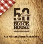 Cover-Bild 50 Jahre Block House - aus Gästen Freunde machen