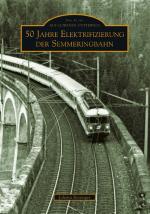 Cover-Bild 50 Jahre Elektrifizierung der Semmeringbahn