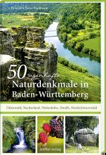 Cover-Bild 50 sagenhafte Naturdenkmale in Baden-Württemberg: Odenwald, Neckarland, Hohenlohe, Ostalb, Nordschwarzwald