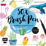 Cover-Bild 50 x Brush Pen – Flamingo, Kaktus und Co.