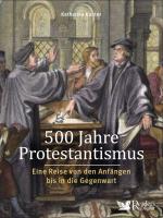 Cover-Bild 500 Jahre Protestantismus