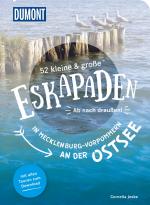 Cover-Bild 52 kleine & große Eskapaden in Mecklenburg-Vorpommern an der Ostsee