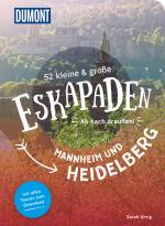 Cover-Bild 52 kleine & große Eskapaden Mannheim und Heidelberg