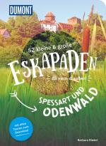 Cover-Bild 52 kleine & große Eskapaden Spessart und Odenwald