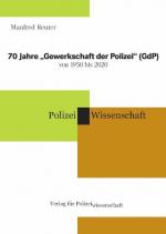Cover-Bild 70 Jahre „Gewerkschaft der Polizei“ (GdP) von 1950 bis 2020